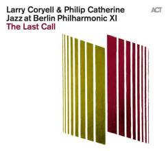 ACT - CORYELL, CATHERINE: The Last Call - Jazz At Berlin Philharmonic XI - LP