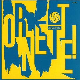 ATLANTIC - THE ORNETTE COLEMAN QUARTET: Ornette! - LP