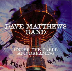 BAMA RAGS RECORDINGS - DAVE MATTHEWS BAND: Under The Table And Dreaming, 2LP