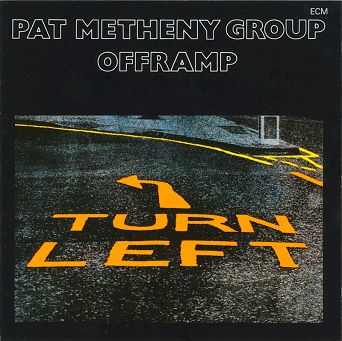 PAT METHENY GROUP: Offramp (Turn Left) - LP