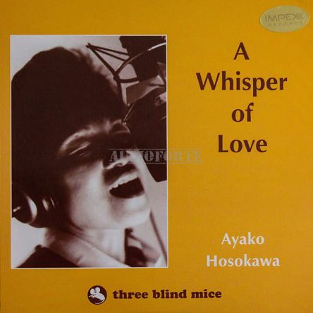 IMPEX RECORDS - AYAKO HOSOKAWA: A Whisper Of Love