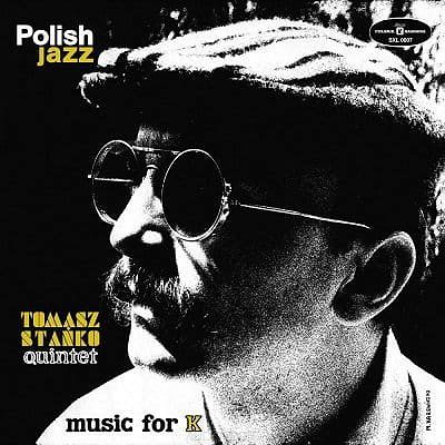 TOMASZ STAŃKO QUINTET: Music For K - LP