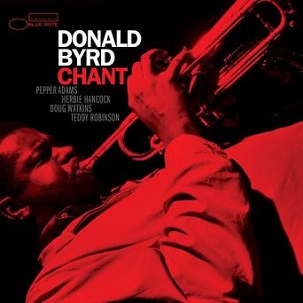 BLUE NOTE - DONALD BYRD: Chant (TONE POET) - LP