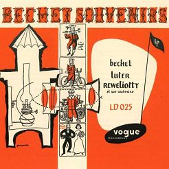 SONY MUSIC - SYDNEY BECHET, CLAUDE LUTER, ANDRE REWELIOTTY: Bechet Souvenirs - LP