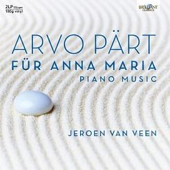 BRILLIANT CLASSICS - Arvo Pärt: Für Anna Maria / Jeroen Van Veen - 2LP