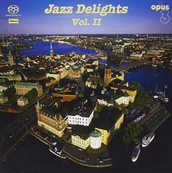 JAZZ DELIGHTS  Vol.II - SACD stereo hybrid