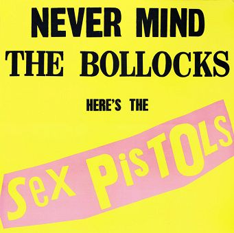 UNIVERSAL - SEX PISTOLS: Never Mind The Bollocks Here's The Sex Pistols - LP