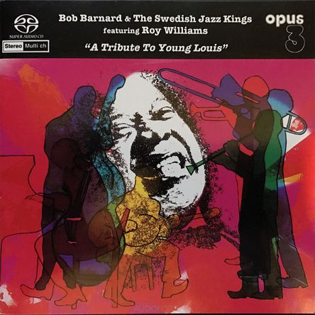 BARNARD, BOB & THE SWEDISH JAZZ KINGS  - A Tribute To Young Louis  stereo/multichannel hybrid SACD