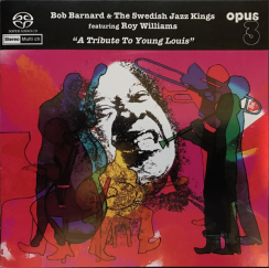 OPUS 3 - BOB BARNARD & THE SWEDISH JAZZ KINGS  "A Tribute To Young Louis"  stereo/multichannel hybrid SACD