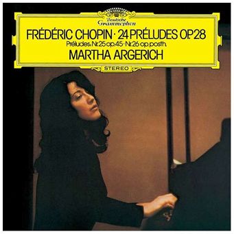 DEUTSCHE GRAMMOPHON - CHOPIN: 24 Preludes, Martha Argerich