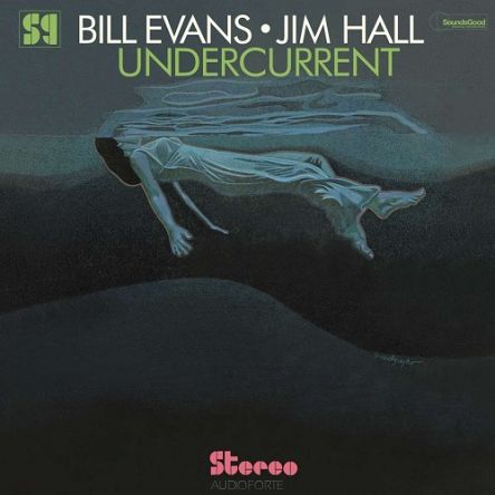 EVANS, BILL & JIM HALL - UNDERCURRENT  LP