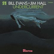 EVANS, BILL & JIM HALL - UNDERCURRENT  LP