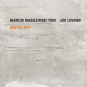 ECM - MARCIN WASILEWSKI TRIO, JOE LOVANO: Arctic Riff, 2LP
