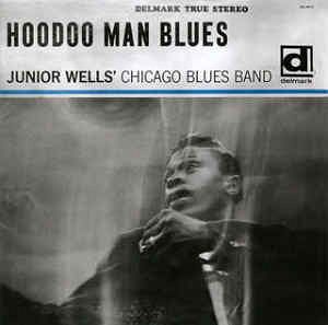 ANALOGUE PRODUCTIONS - JUNIOR WELLS' CHICAGO BLUES BAND: Hoodoo Man Blues, 2 LP