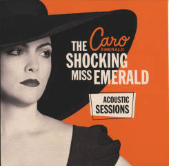 GRANDMONO RECORDS - CARO EMERALD: The Shocking Miss Emerald, Acoustic Session, EP