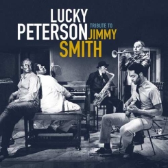 JAZZ VILLAGE - LUCKY PETERSON: Tribute to Jimmy Smith