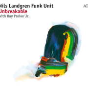 ACT - Nils Landgren Funk Unit UNBREAKABLE - LP