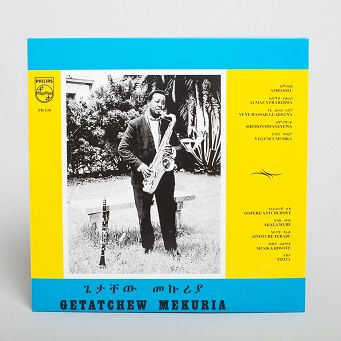 MEKURYA, GETATCHEW -  Getatchew Mekuria And His Saxophone  LP