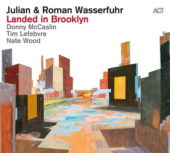 Wasserfuhr, Julian & Roman, LANDED IN BROOKLYN, ACT, LP