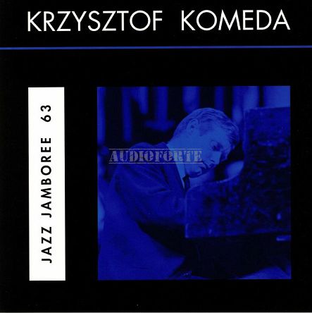 NAKED LUNCH RECORDS - KRZYSZTOF KOMEDA: Jazz Jamboree 63