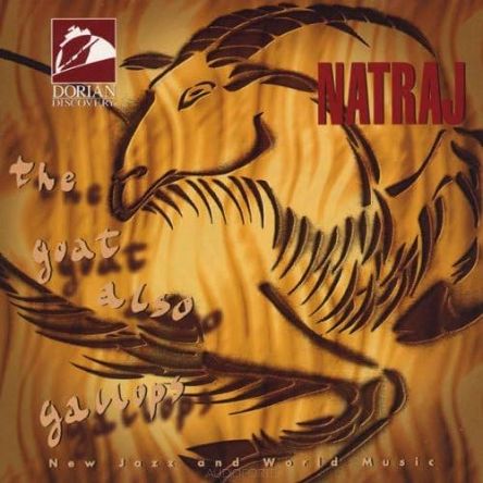 NATRAJ - THE GOAT ALSO GALLOPS  CD