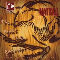 NATRAJ - THE GOAT ALSO GALLOPS  CD