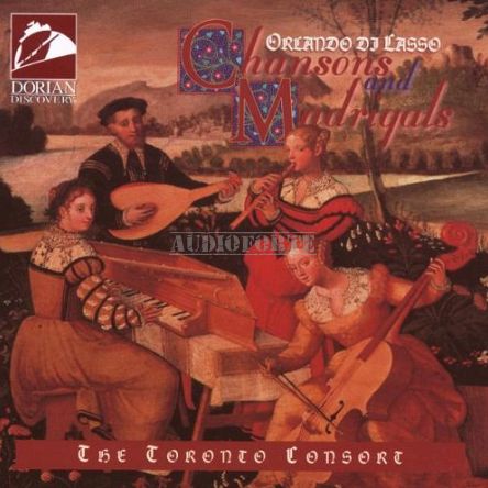 DORIAN DISCOVERY - ORLANDO DI LASSO - Chansons & Madrigals, Toronto Consort