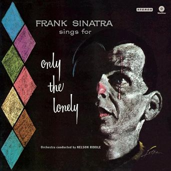 FRANK SINATRA: Sings For Only The Lonely - LP