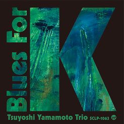 YAMAMOTO, TSUYOSHI TRIO - BLUES FOR K VOL.2  LP