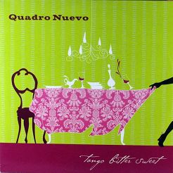 FINE MUSIC - QUADRO NUEVO: Tango Bitter Sweet, 2LP