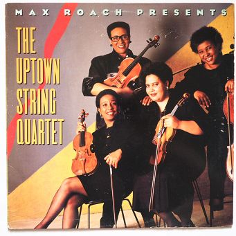 MAX ROACH PRESENTS THE UPTOWN STRING QUARTET