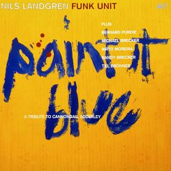 ACT - NILS LANDGREN FUNK UNIT: Paint It Blue (A Tribute To Cannonball Adderley) - 2LP