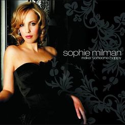 SOPHIE MILMAN: Make Someone Happy, CD