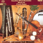 OPUS 3 - OMNIBUS WIND ENSEMBLE Music by Frank Zappa SACD