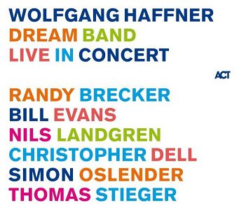 WOLFGANG HAFFNER DREAM BAND: Live In Concert - 2LP,  ACT