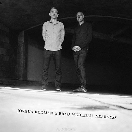 NONESUCH RECORDS - JOSHUA REDMAN & BRAD MEHLDAU: Nearness