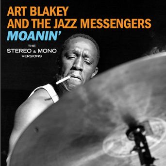 BLAKEY, ART  AND THE JAZZ MASSENGERS  -   Moanin'  2CD The stereo & Mono Versions  Edycja Limitowana