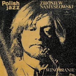 WARNER MUSIC - ZBIGNIEW NAMYSŁOWSKI: Winobranie - LP