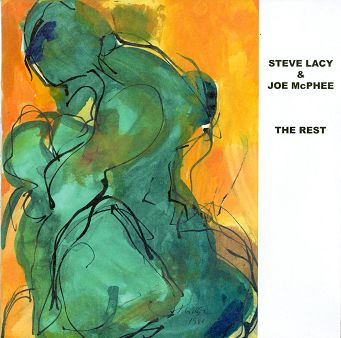 ROARATORIO - STEVE LACY & JOE MCPHEE: The Rest - LP