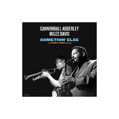 ADDERLEY, JULIAN "CANNONBAL"  -   Somethin' Else 2LP 180g (THE STEREO & MONO VERSION)