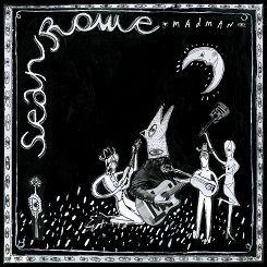 ANTI - SEAN ROWE: Madman, 2LP, 45 rpm + CD