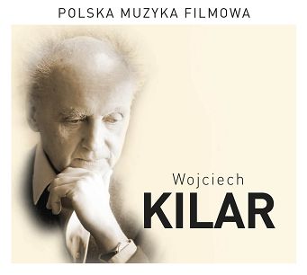 SONY MUSIC - WOJCIECH KILAR: Polska Muzyka Filmowa - LP