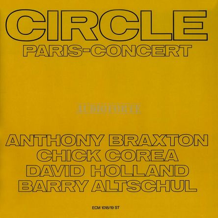 ECM - COREA, BRAXTON, HOLLAND, ALTSCHUL: Circle Paris Concert - 2LP