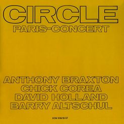 ECM - COREA, BRAXTON, HOLLAND, ALTSCHUL: Circle Paris Concert - 2LP