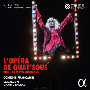 La Comedie-Francaise - L'opera De Quat'souS -  Kurt Weill