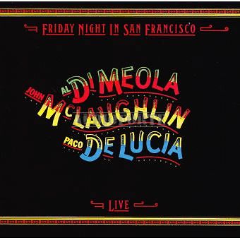 IMPEX RECORDS - Di MEOLA, McLAUGHLIN, De LUCIA: Friday Night In San Francisco - LP