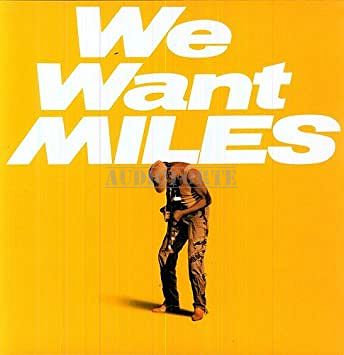 MUSIC ON VINYL - MILES DAVIS: We Want Miles, 2LP