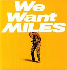 MUSIC ON VINYL - MILES DAVIS: We Want Miles, 2LP