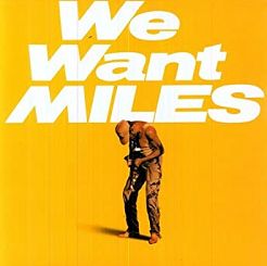 MUSIC ON VINYL - MILES DAVIS: We Want Miles, 2LP