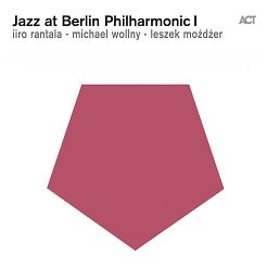 Rantala, Wollny, Możdżer - Jazz At Berlin Philharmonic I  - CD